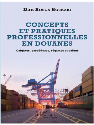 cover image of Concepts et pratiques professionnelles en douanes